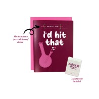I’d Hit That Greeting Card