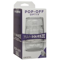 Main Squeeze Pop Off Optix - Pussy y Asiento de Cristal