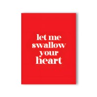 Swallow Your Heart Naughty Greeting Card